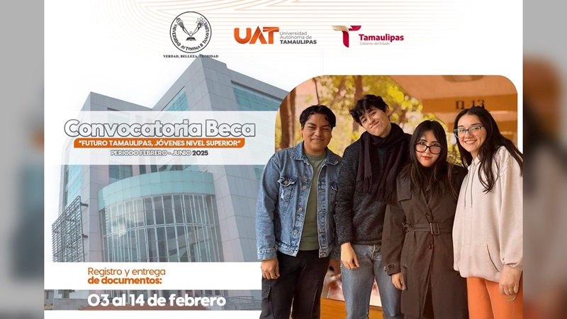 UAT difunde convocatoria Beca Futuro Tamaulipas Jóvenes Nivel Superior
