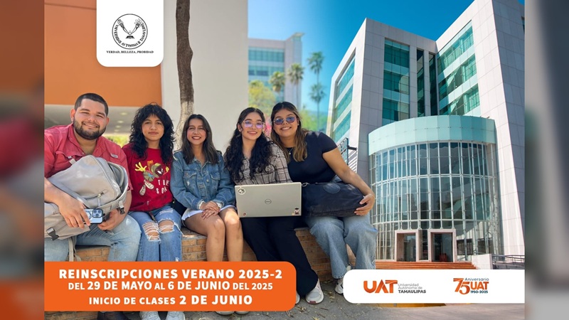 Anuncia la UAT proceso de reinscripciones para el ciclo de verano 2025