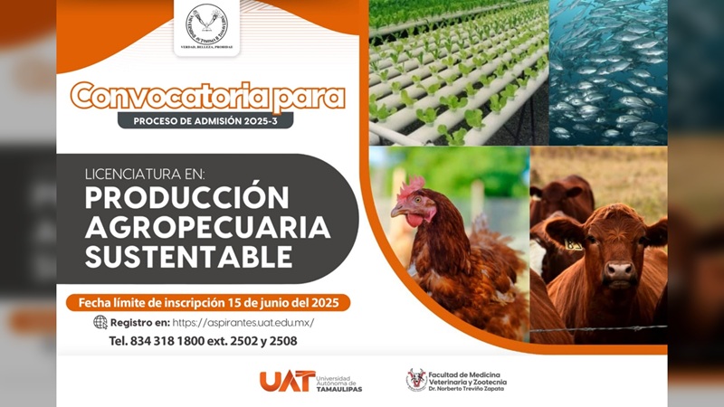 Invita la UAT a ingresar a la licenciatura en Producción Agropecuaria Sustentable