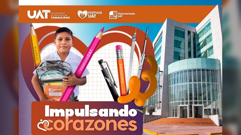 La UAT pone en marcha Colecta de Útiles Escolares 2025 ‘Impulsando Corazones’