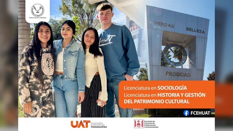Ofrece la UAT las carreras de ‘Sociología’ y de ‘Historia’ en el Campus Victoria