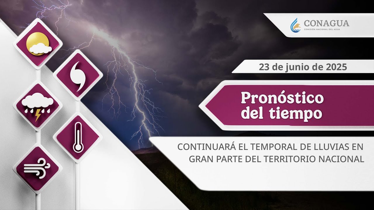#PronósticodelTiempo para hoy Lunes 23 de junio de 2025