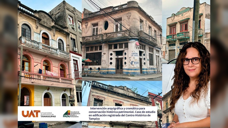 Dará la UAT nuevo rostro a edificios históricos del centro de Tampico