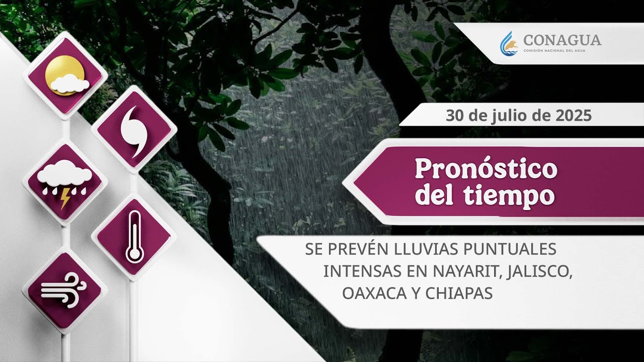 #PronósticodelTiempo para hoy Miércoles 30 de julio de 2025
